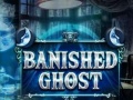 Cluiche Banished Ghost