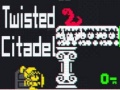 Cluiche Twisted Citadel