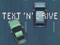 Cluiche Text 'n' Drive