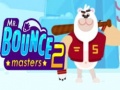 Cluiche Mr. Bouncemasters 2