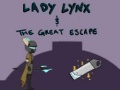 Cluiche Lady Lynx & The Great Escape 