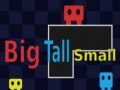 Cluiche Big Tall Small 