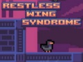 Cluiche Restless Wing Syndrome