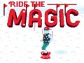 Cluiche Ride the Magic