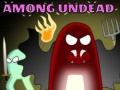 Cluiche Among Undead