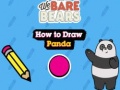 Cluiche We Bare Bears How to Draw Panda