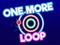 Cluiche One More Loop