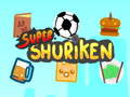 Cluiche Super Shuriken