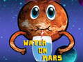 Cluiche Water On Mars