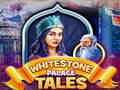 Cluiche Whitestone Palace Tales