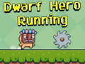 Cluiche Dwarf Hero Running