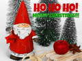 Cluiche Ho Ho Ho! Merry Christmas!!!