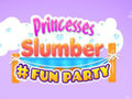 Cluiche Princesses Slumber Fun Party