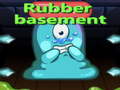 Cluiche Rubber Basement