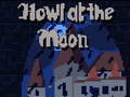 Cluiche Howl at the Moon