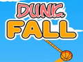 Cluiche Dunk Fall