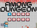 Cluiche Among Us Dungeon