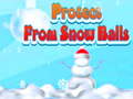 Cluiche Protect From Snow Balls