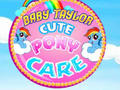 Cluiche Baby Taylor Cute Pony Care