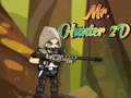 Cluiche Mr. Hunter 2D