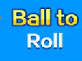 Cluiche Ball To Roll