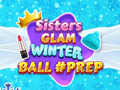 Cluiche Sisters Glam Winter Ball Prep