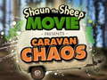 Cluiche Shaun the Sheep Caravan Chaos