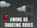 Cluiche Among Us Shooting Boxes