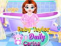 Cluiche Baby Taylor Daily Caring