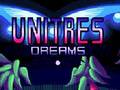 Cluiche Unitres Dreams