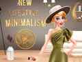 Cluiche New Lifestyle: Minimalism