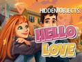 Cluiche Hidden Objects: Hello Love