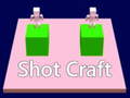 Cluiche shot craft