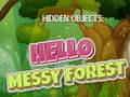 Cluiche Hidden Objects: Hello Messy Forest