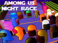 Cluiche Among Us Night Race