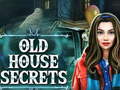 Cluiche Old House Secrets