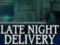 Cluiche Late Night Delivery