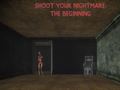 Cluiche Shoot Your Nightmare: The Beginning