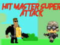 Cluiche Hit master Super attack
