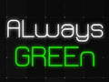 Cluiche Always Green