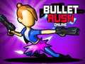 Cluiche Bullet Rush Online