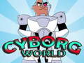 Cluiche Cyborg World