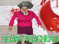 Cluiche Scary Teacher II