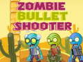 Cluiche Zombie Bullet Shooter