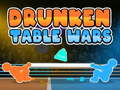 Cluiche Drunken Table Wars