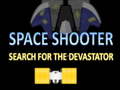 Cluiche Space Shooter Search The Devastator