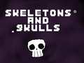 Cluiche Skeletons and Skulls