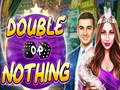Cluiche Double or Nothing