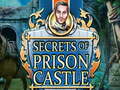 Cluiche Secrets of Prison Castle