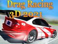 Cluiche Drag Racing 3D 2021